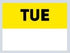 22x16 Tuesday (Yellow) Day Label
